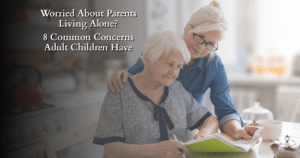 Adult daughter talking with elderly mother about living arrangements